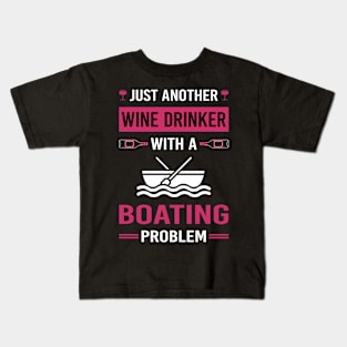 Wine Drinker Boating Boat Boats Kids T-Shirt